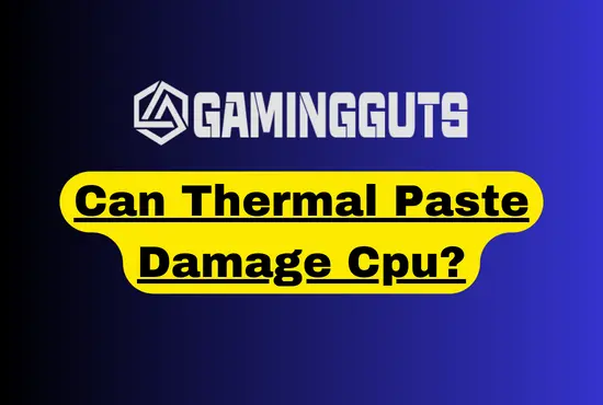 Can Thermal Paste Damage Cpu?